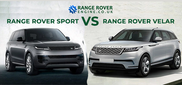 Range Rover Sport VS Range Rover Velar